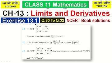 CH-13 : Limits and Derivatives | Exercise 13.1:  Q.30 To Q.32 | Class 11 Mathematics