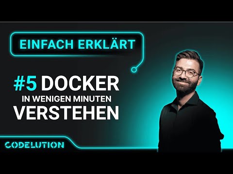 Docker einfach erklärt - So funktioniert Containerisierung in der Praxis