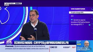 BFM Crypto, le Club : Qu'est ce que la location d'infrastructures du minage BTC ?