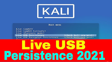 How To Make Kali Linux Live USB Persistence 2021