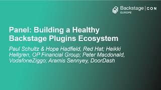 Celebrity Panel: Building a Healthy Backstage Plugins Ecosystem - Paul S, Hope H, Heikki H, Peter M & Aramis S Net Worth