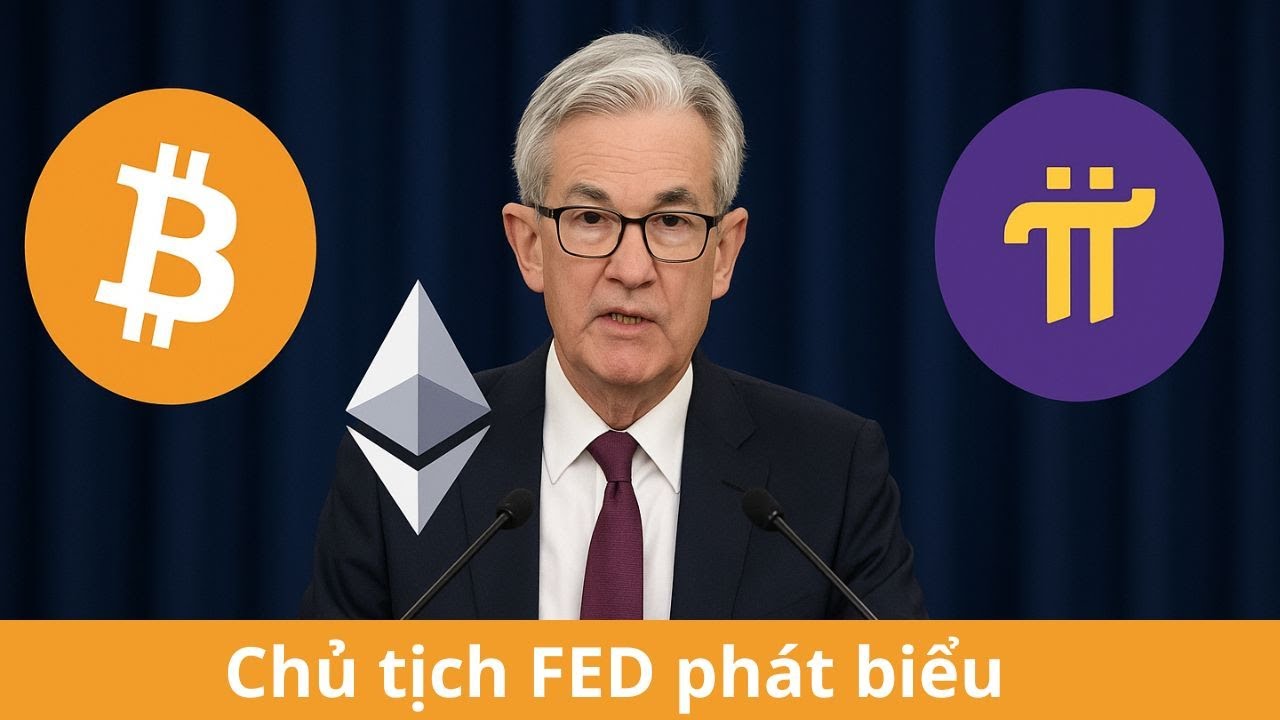 BTC, ETH, Pi Network | Chủ tịch FED phát biểu thị trường điều chỉnh