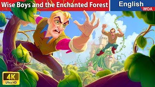 Wise Boys and the Enchanted Forest 🌱 English Cartoon 🌛 Fairy Tales in English @WOAFairyTalesEnglish