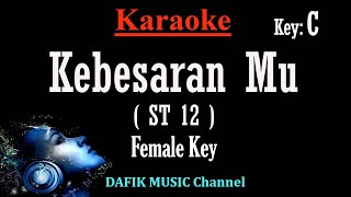 Kebesaran Mu (Karaoke) ST12 Nada Wanita/ Cewek/ Female key C Lagu Religi