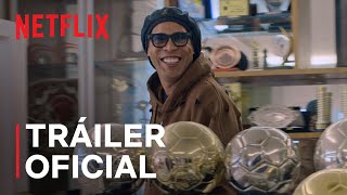 Ronaldinho | Tráiler oficial | Netflix España
