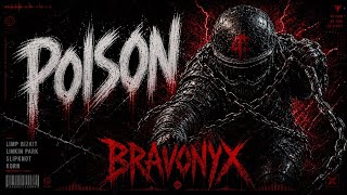 POISON | Official Music Video | BRAVONYX