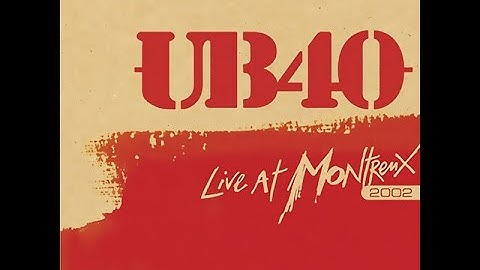 UB40 - Many Rivers To Cross (Live At Montreux, 2002)
