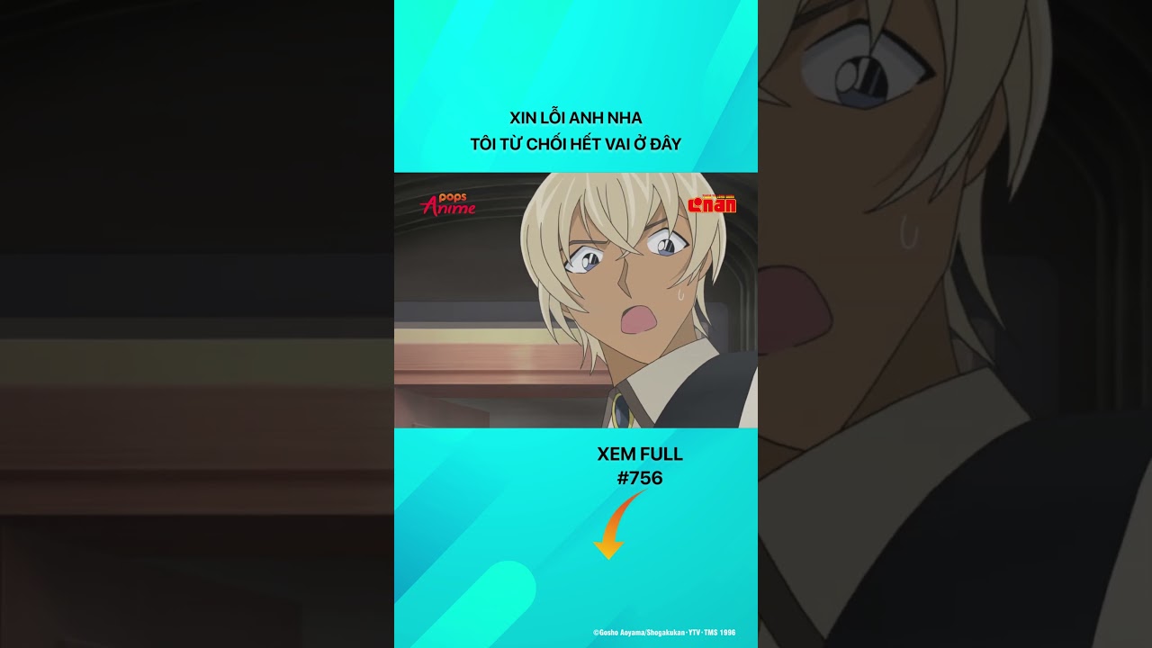 đội bay siêu đẳng tập 7 Tôi từ chối hết vai tại đây anime popsanime conan