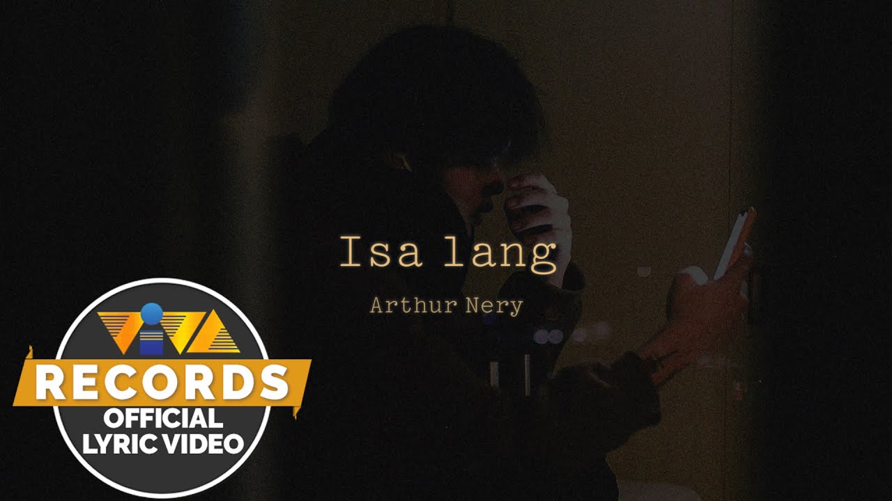 Isa lang   Arthur Nery Official Lyric Video