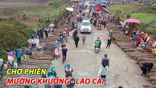 CHỢ PHIÊN MƯỜNG KHƯƠNG LÀO CAI BÁN TOÀN ĐỒ LẠ | TÔI NGƯỜI VÙNG CAO