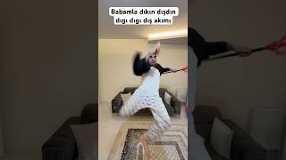 Babamla Dıkın Dışın Dıgı Dıgı Dış