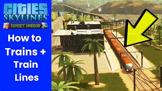 How to Build Trains and Train lines in Cities: Skylines - New York City ep 17