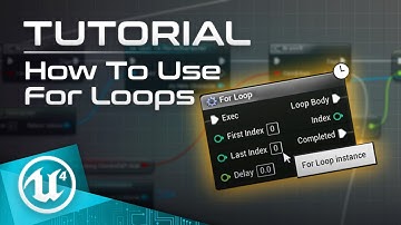 UE4 Tutorial - How To Use For Loops