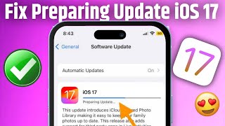Fix iPhone Stuck On Preparing Update iOS 17 | How To Fix iPhone Stuck On Preparing Update | iOS 17 |
