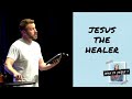 Jesus The Healer