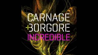 Carnage & Borgore - Incredible (Radio Edit) Resimi