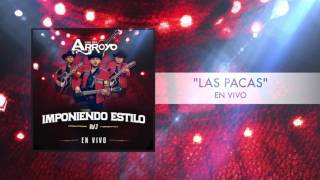 Vignette de la vidéo "Los Del Arroyo - Las Pacas (En Vivo)"