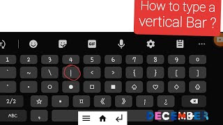 How to type a  vertical Bar " | "