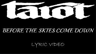 Tarot - Before The Skies Come Down - 2006 - Lyric Video