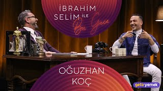 ⁣İbrahim Selim İle Bu Gece #111 Oğuzhan Koç, Su Sonia