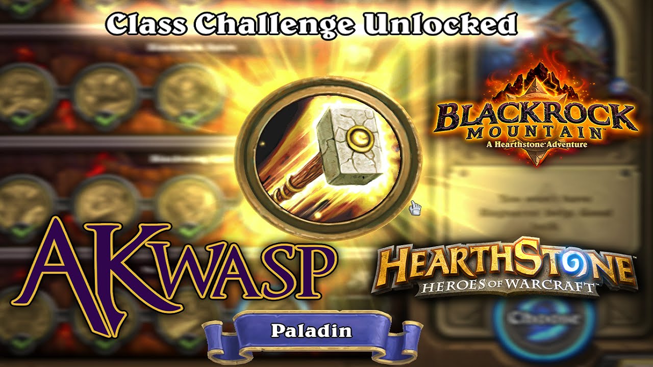 Hearthstone Blackrock Mountain Class Challenge for Paladin AKwasp Let's Play