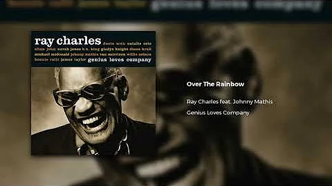 Ray Charles feat. Johnny Mathis - Over The Rainbow...