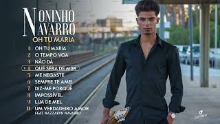 Noninho Navarro - Oh Tu Maria (Album Completo)