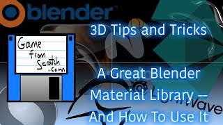 A Blender Material Library -- And How to Use It