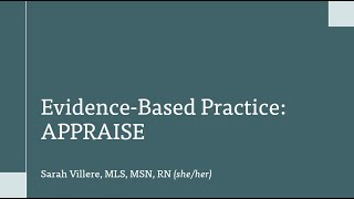 Evidence-Based Practice, Step 3: Appraise