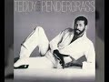 Teddy Pendergrass - It