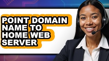 How to Point Domain Name to Home Web Server (full Guide)