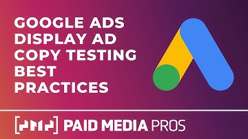 Best Practices for Google Display Ads Testing