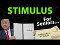 New Stimulus Coming? And Stimulus For Seniors!