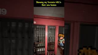 Showing My Terraria NPC's Their New Housing #shorts #funny Showing My Terraria NPC's Their New Housing #shorts #funny