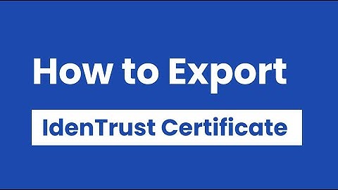 01a [OneNotary] How to Export IdenTrust Certificate