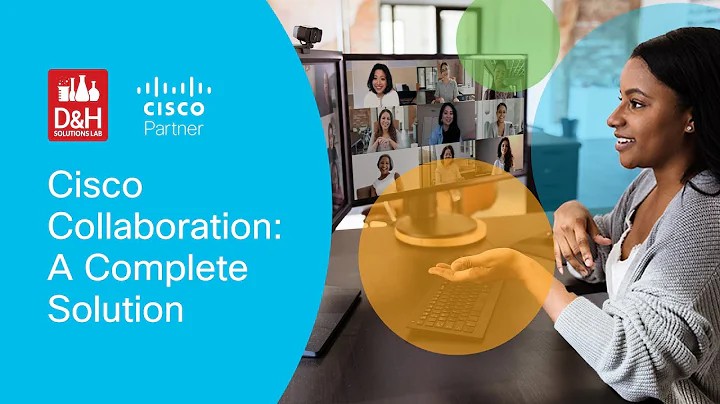 Cisco Collaboration: A Complete Solution