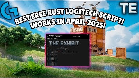 May 2025 Working Free Rust Logitech Scripts! | 1ms!