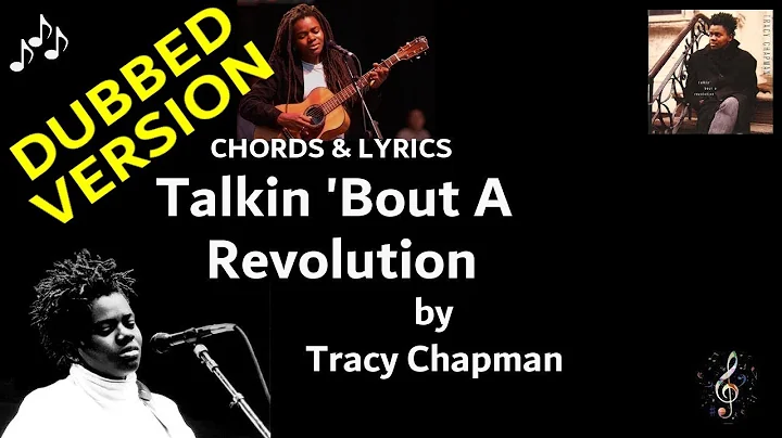 Talkin Bout A Revolution by Tracy Chapman DUBBED - Guitar Chords and Lyrics
