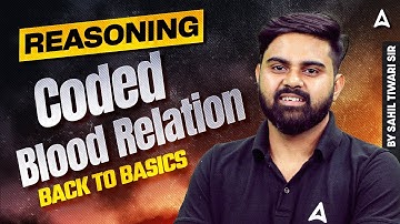 SSC CGL 2026 Reasoning Classes | SSC CGL 2026 Reasoning Coded Blood Relation | By Sahil Tiwari Sir