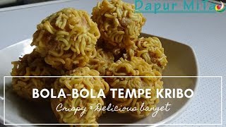 Resep Bola-Bola Tempe Rambutan | Renyah Crispy & Enak Banget