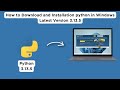 How to Download and Installation python in Windows, Linux, Mac Latest Version 3.13.5 Install Python