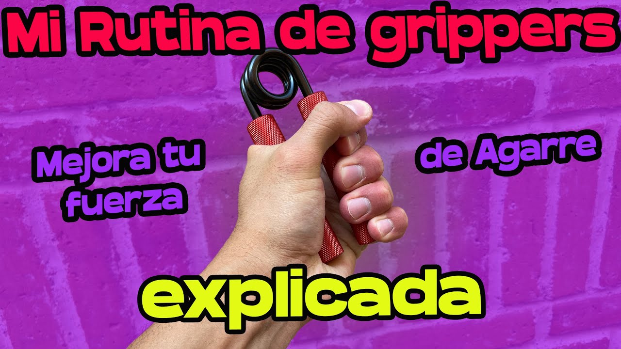 Mi Rutina de Grippers Explicada Entrenamiento Fuerza de Agarre