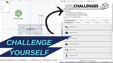 Challenge Yourself in Onshape CAD Software
