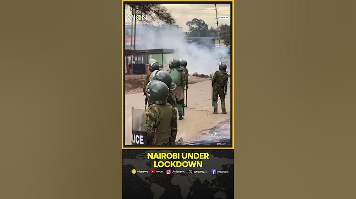 Nairobi Is Locked Down As Kenyan Police Clash With Protesters And 10 Are Killed | WION Shorts