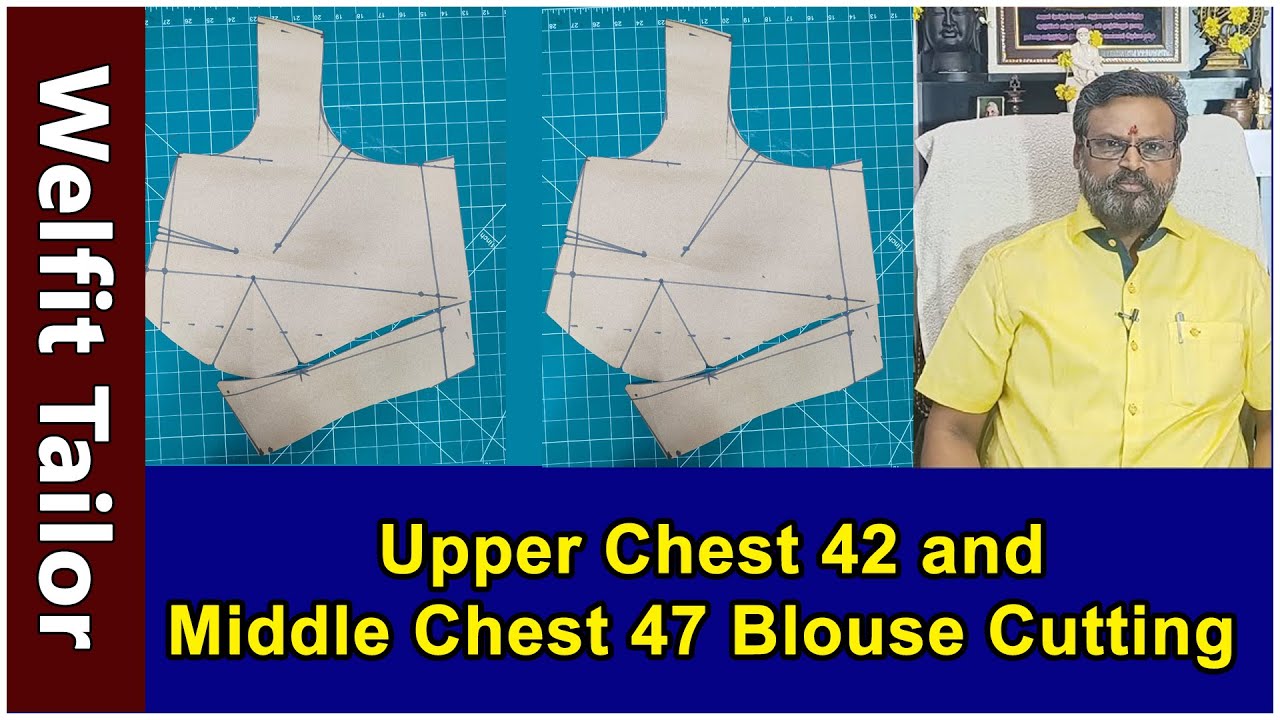 Upper Chest 42 And Middle Chest 47 Blouse Cutting Detailly Explain In Upper Chest 42 And Middle Chest 47 Blouse Cutting Detailly Explain In
