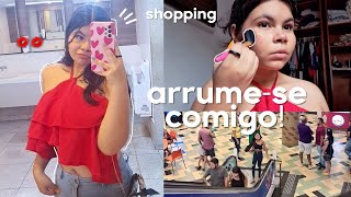 arrume-se comigo pro shopping 💆🏻‍♀️🩷