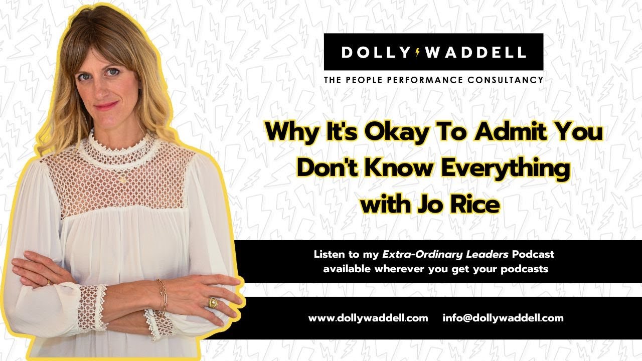 Why It's Okay To Admit You Don't Know Everything with Jo Rice - YouTube