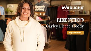 Ayacucho  Cayley Fleece Hoody Review