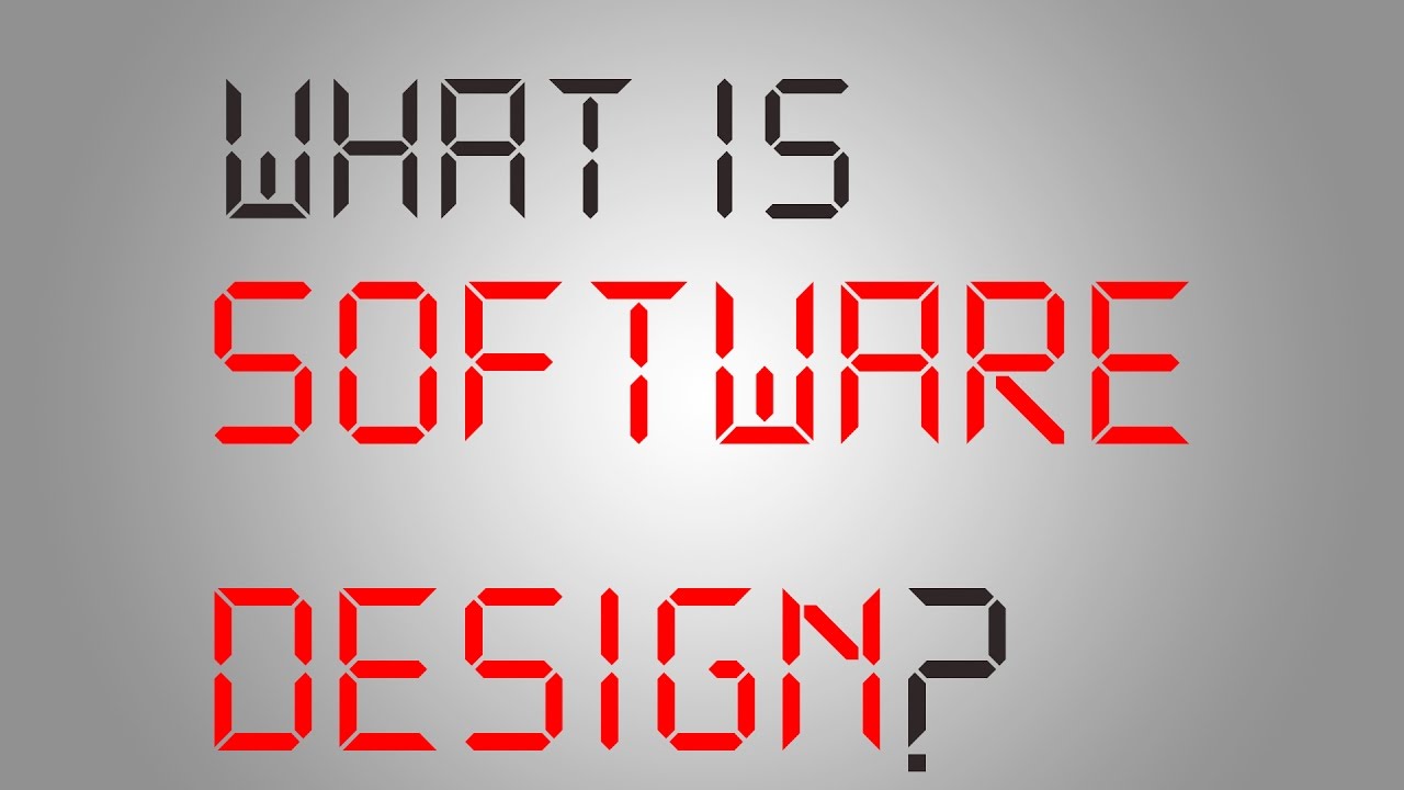 software design คือ  Update 2022  What is Software Design?