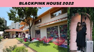 BLACKPINK HOUSE IN KOREA 2022